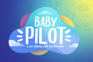 Baby Pilot Font: A Friendly Addition to Your Design Toolkit