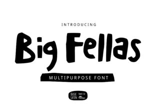 Big Fellas: A Playful and Dynamic Display Font