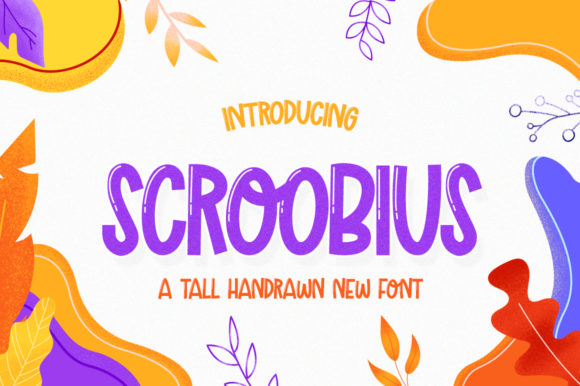 Scroobius: A Font That Brings Playfulness to Design
