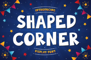 Shaped Corner: A Playful Font with Real-World Applications